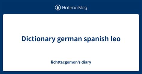 leo spanisch|leo dictionary spanish english.